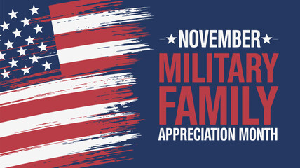 November Military Family Appreciation Month Banner with American Flag Grunge Brush Stroke for Veterans Support Campaigns