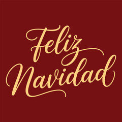 Feliz Navidad lettering spanish typography Merry Christmas Vector illustration for holidays festive design. Print