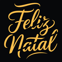 Feliz Natal lettering spanish typography Merry Christmas Vector illustration for holidays festive design. Print