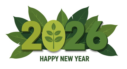 Natural and organic concept for the New Year 2026, with green numbers decorated with leaves and a plant emblem for growth and sustainability