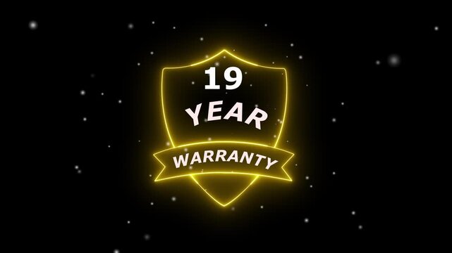 Glowing neon line 19 Years Warranty Badges Design Animation, Alpha channel, transparent background. 4K resolution 19 Years Warranty with Shield guarantee Support service icon. Customer trust quality