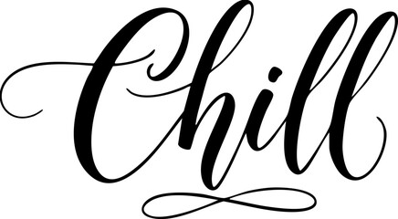 Chill stylish lettering