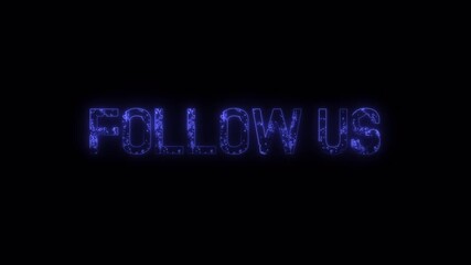 Glowing neon blue follow us text on a black background inviting viewers to engage with social media content
 - Powered by Adobe