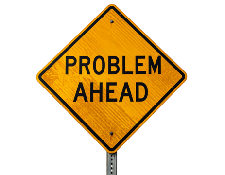 Yellow diamond road sign with black text "PROBLEM AHEAD" against a stark black background