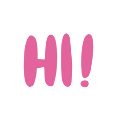 Pink Hand Drawn Text Hi In A Fun Playful Font With A Transparent Background Expressing Greeting And Welcome