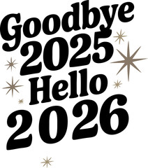 Goodbye 2025 Hello 2026 © Cik