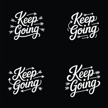 Naklejki Keep Going Motivational Calligraphy Logo Set lettering typography