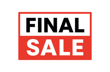 Obraz premium Flat vector banner design text FINAL SALE bold clean font red and black palette rectangle shape isolated on white