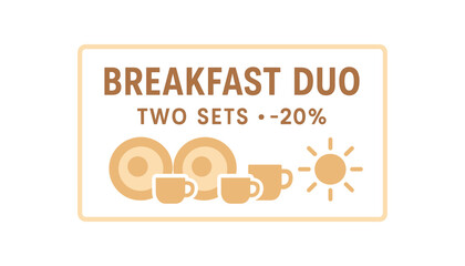 Flat vector banner design text BREAKFAST DUO TWO SETS 20% supporting icons of two plates cups and sun warm beige palette isolated on white marketing approved bright palette with balanced