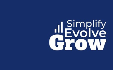 Inspirational minimalist typography promoting simplicity, growth, and evolution — ideal for business, leadership, and personal development.