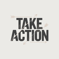 Bold take action text design with dynamic textured typography and graphic elements for motivation business and inspiration concepts vector