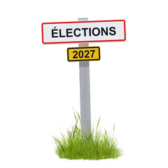 un panneau de ville Français avec le texte ÉLECTIONS et 2027 - rendu 3D sur fond transparent