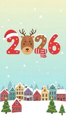 Cute 2026 New Year illustration with reindeer, Santa hat, colorful houses, winter snow, festive cartoon holiday background