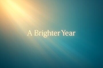 Bright Sunlight Rays with Inspirational Message "A Brighter Year" on Blue Background