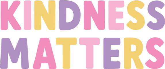 Kindness Matters design - kids Elements clipart, kids party graphic, trendy nursery decor sublimation
