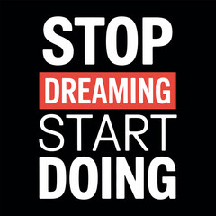 Motivational typography vector t-shirt design print