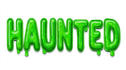 Spooky green haunted text with slimy liquid font and dripping slime. Creepy typography for fun Halloween theme, isolated on white background for scary design and horror