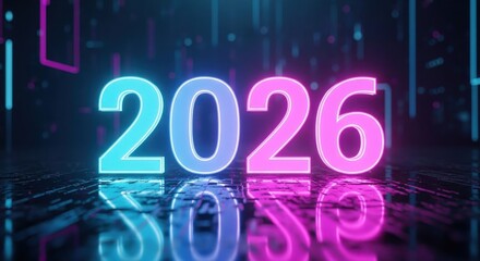 Glowing neon 2026 numbers reflecting on a futuristic dark surface