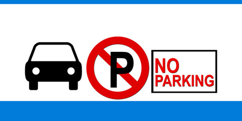 A No Parking Sign is a traffic and regulatory sign used to indicate areas where vehicles are not allowed to park

