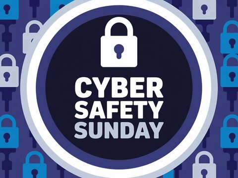 Cyber safety sunday a visual reminder of digital security and online protection