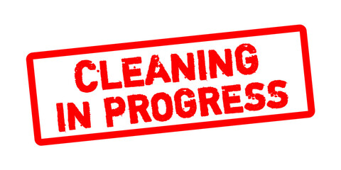 Red Cleaning in Progress Stamp Label Vector — Bold Maintenance and Safety Sign Design