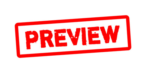 Red Preview Grunge Rubber Stamp Label Vector — Bold Preview Mark Design for Document and File Templates isolated on white background 