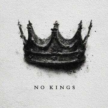 A powerful black and white grunge artwork featuring a distressed royal crown above bold 'NO KINGS' text, embodying themes of revolution, freedom, and the rejection of absolute authority and monarchy.