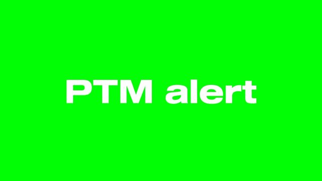 PTM alert text green screen animated video