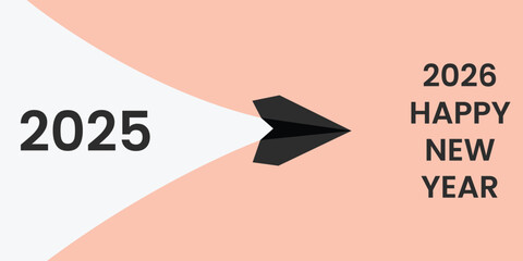 2025 to 2026 New Year transition vector with paper airplane flying forward, symbolizing progress, celebration, new beginnings, goals, and motivation for success.