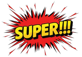 Dynamic "super!!!" bursting with energy excitement and impact