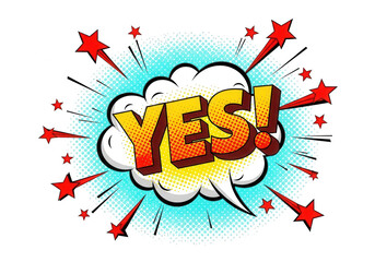 Yes bold comic book style word art explosion of success