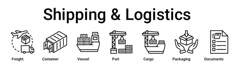 Shipping & Logistics banner web icon vector illustration concept for business with icon of Freight, Container, Vessel, Port, Cargo, Packaging, Delivery.