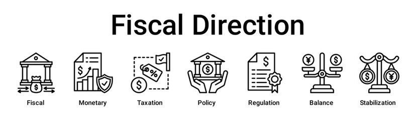 Fiscal Direction banner web icon vector illustration concept for business with icon of Fiscal, Monetary, Taxation, Policy, Regulation, Balance.
