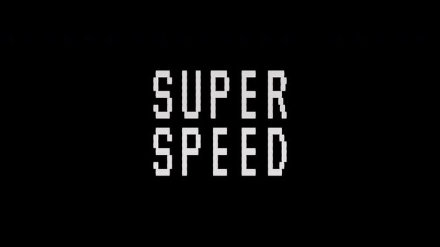 SUPER SPEED pixel text animation with retro aesthetic on black screen. 4K video text animation for vintage arcade game