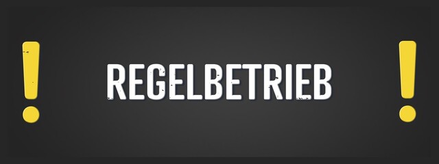 Regelbetrieb (Regular operation) - A blackboard illustration with white text.