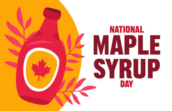 National Maple Syrup Day with delicious maple syrup