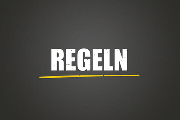 Regeln (Regulate) - A blackboard with white text.