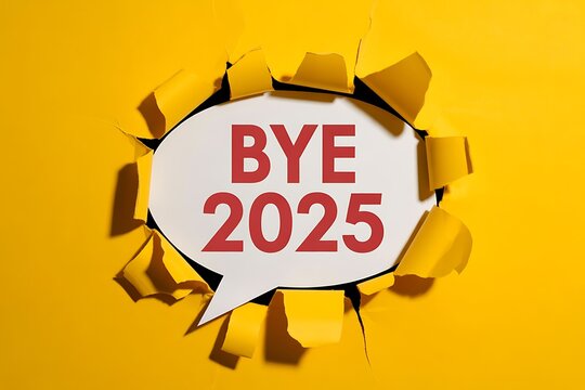 Yellow paper torn open to show a speech bubble with the text Bye 2025 in red goodbye 2025 end of year