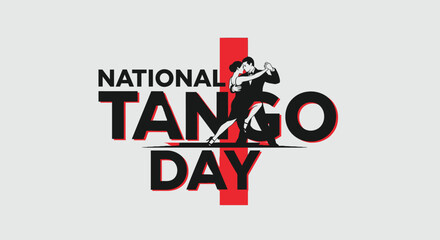 Stylized  National Tango Day typography with a silhouette of partners in a passionate dance, perfect for a cultural holiday poster