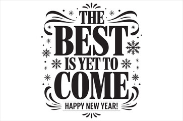 Fototapeta premium The best is yet to come a new year celebration design