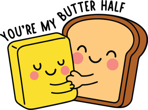 You re My Butter Half - Kids Valentine Puns clipart, Valentine Sarcastic Retro Punny Kids, Corny Quotes Funny Stickers 
