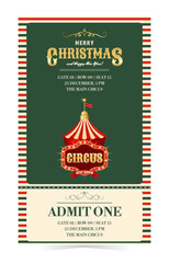 Merry Christmas and Happy New Year circus ticket design template. Retro vertical vector illustration isolated on white background. Vintage entry mockup coupon