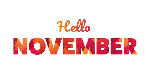 Colorful Hello November Banner, Creative Design, Typography with Red and Golden Fallen Leaves Patterned Month Name in Bold Letters - Multi Purpose Template for Web, Advertising and Event Invitations