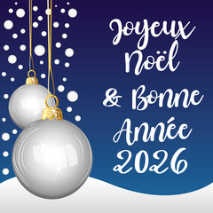 Joyeux No&euml;l et Bonne Ann&eacute;e 2026. Carte de v&oelig;ux bleue et argent en fran&ccedil;ais.