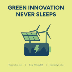 Green innovation never sleeps with solar panel, wind turbine, and battery for energy efficiency and sustainability concept