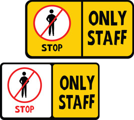 do not enter sign staff only warning Sign
