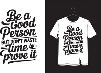 Motivational quote, typography design, inspirational shirt, positive vibes, quote t-shirt, hand lettering, graphic tee, trendy typography, modern calligraphy, uplifting message, aesthetic quote, motiv