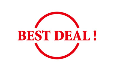BEST DEAL ! - BEST DEAL ! words written on Red Rubber Stamp 
