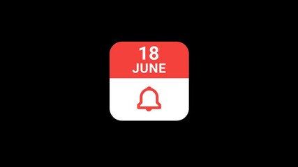 18 June Calendar with Notification Bell Animation | Event Reminder Concept