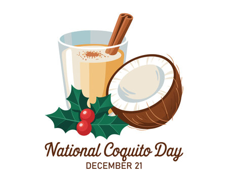 National Coquito Day vector. Puerto Rican eggnog with cinnamon and coconut milk icon vector. Traditional christmas holiday drink coquito drawing. December 21.